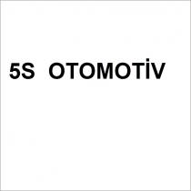5s otomotiv