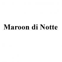 maroon di notte