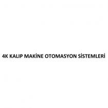 4k kalıp makine otomasyon sistemleri