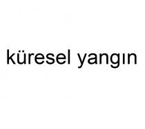 küresel yangın