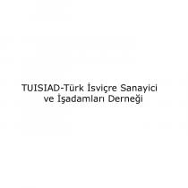 tuisiad-türk isviçre sanayici ve işadamları derneği