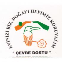 evinizi biz, doğayı hepimiz koruyalım 