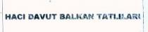 hacı davut balkan tatlıları