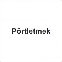 pörtletmek