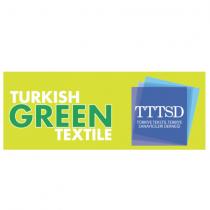 turkish green textile tttsd türkiye tekstil terbiye sanayicileri derneği