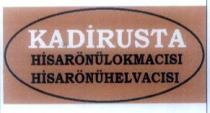 kadir usta hisarönü lokmacısı hisarönü helvacısı