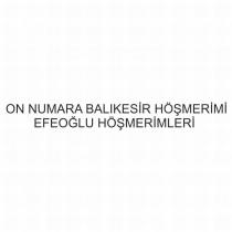 on numara balıkesir höşmerimi efeoğlu höşmerimleri