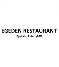 egeden restaurant egeliyiz pideciyiz