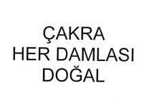 çakra her damlası doğal