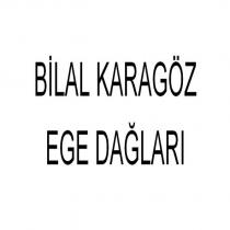 bilal karagöz ege dağları
