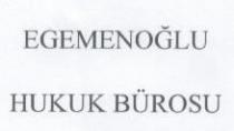 egemenoğlu hukuk bürosu