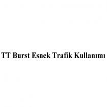 tt burst esnek trafik kullanımı