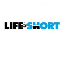 life is short