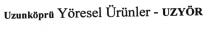 uzunköprü yöresel ürünler-uzyör