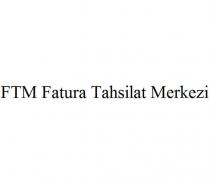 ftm fatura tahsilat merkezi