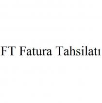ft fatura tahsilatı