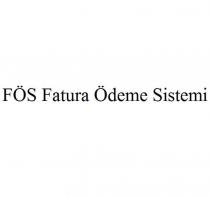 fös fatura ödeme sistemi