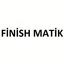 finish matik