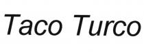taco turco