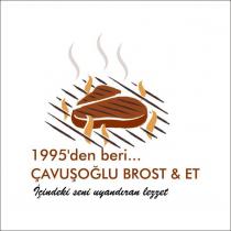 1995'den beri... çavuşoğlu brost & et içindeki seni uyandıran lezzet