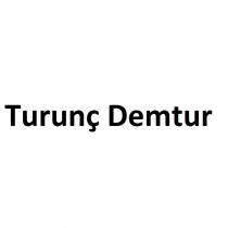 turunç demtur