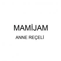 mamijam anne reçeli