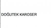 doğutek karoser