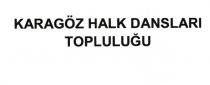 karagöz halk dansları topluluğu