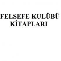 felsefe kulübü kitapları