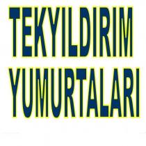 tekyıldırım yumurtaları