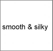 smooth & silky
