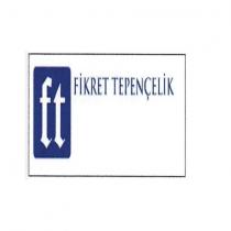 ft fikret tepençelik