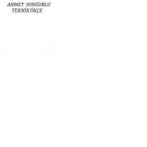 ahmet sonğurlu teknik ökçe