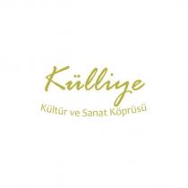 külliye kültür ve sanat köprüsü