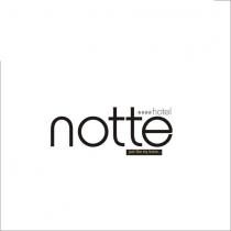 notte hotel ''just like my home''