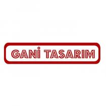 gani tasarım