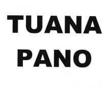 tuana pano