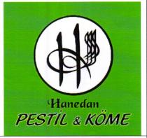 h hanedan pestil & köme