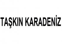 taşkın karadeniz