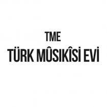 tme türk mûsıkîsi evi