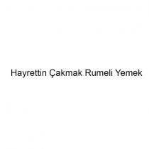 hayrettin çakmak rumeli yemek
