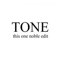tone this one noble edit
