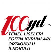 100yıl temel liseleri eğitim kurumları ortaokulu ilkokulu
