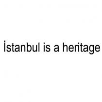 istanbul is a heritage