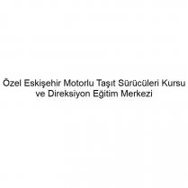 özel eskişehir motorlu taşıt sürücüleri kursu ve direksiyon eğitim merkezi