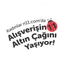 kadınlar n11.com da alışverişin altın çağını yaşıyor