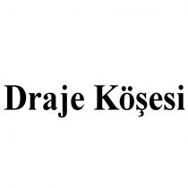 draje köşesi