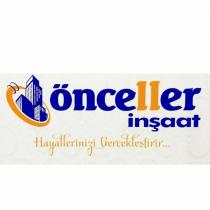 önceller inşaat hayallerinizi gerçekleştirir.