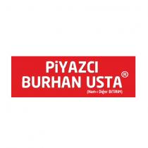 piyazcı burhan usta (nam-ı diğer bitirim)