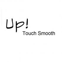 up! touch smooth